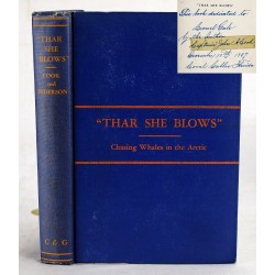 "Thar She Blows" Experiences of Many Voyages Chasing Whales in the Arctic (Signed)